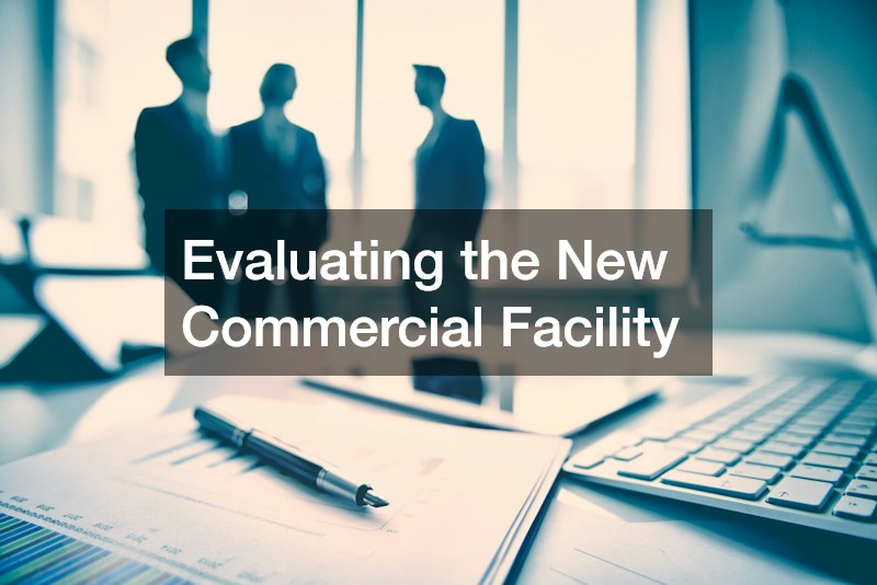 Evaluating the New Commercial Facility