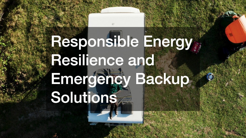 Responsible Energy Resilience and Emergency Backup Solutions