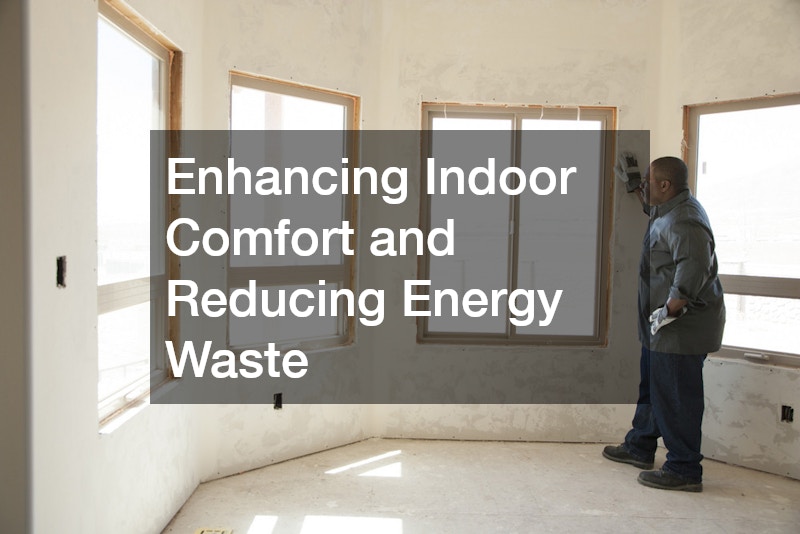 Enhancing Indoor Comfort and Reducing Energy Waste