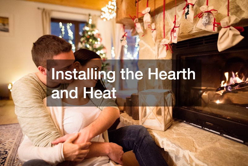 Installing the Hearth and Heat