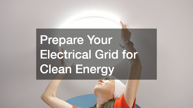 Prepare Your Electrical Grid for Clean Energy