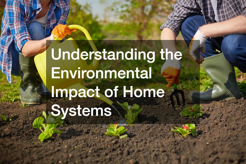 Understanding the Environmental Impact of Home Systems