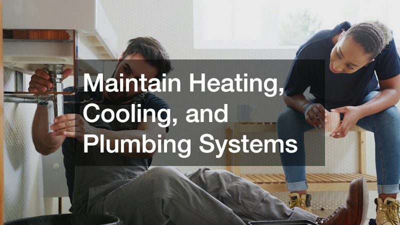 Maintain Heating, Cooling, and Plumbing Systems