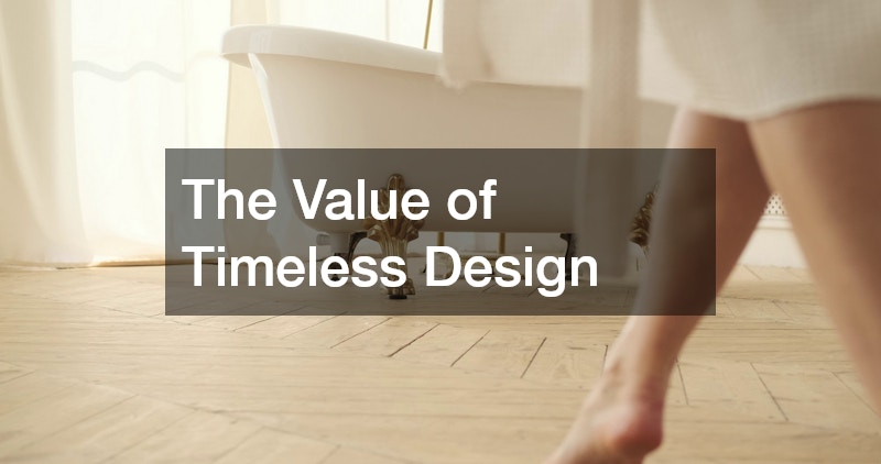 The Value of Timeless Design