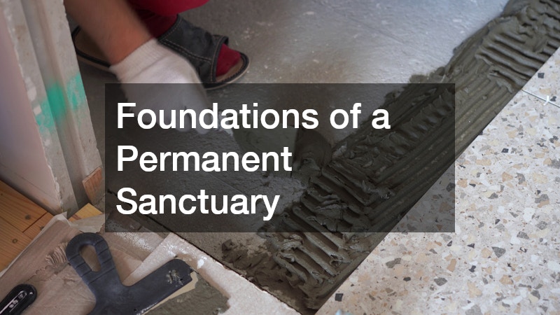 Foundations of a Permanent Sanctuary