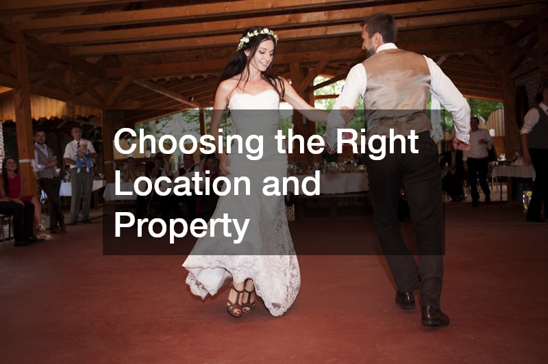 Choosing the Right Location and Property