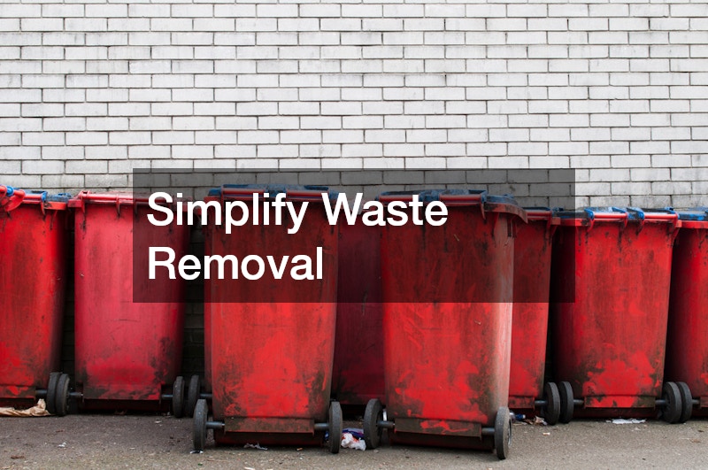 Simplify Waste Removal