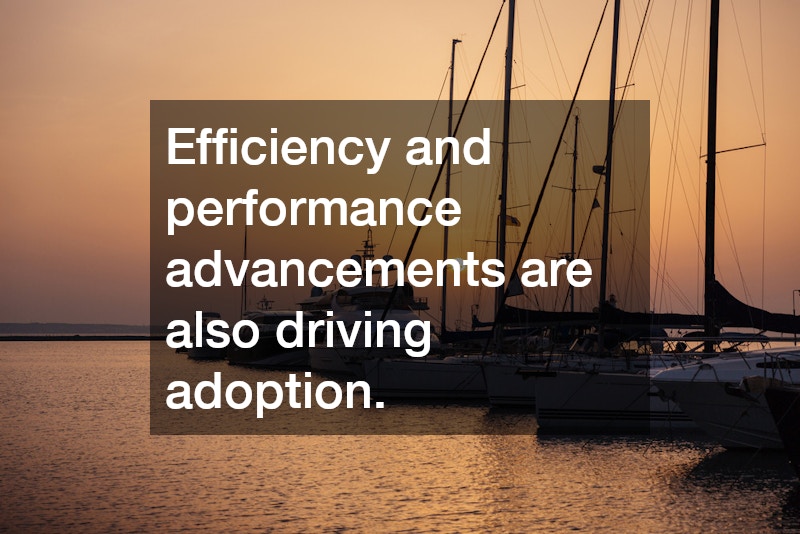 Efficiency and performance advancements are also driving adoption.