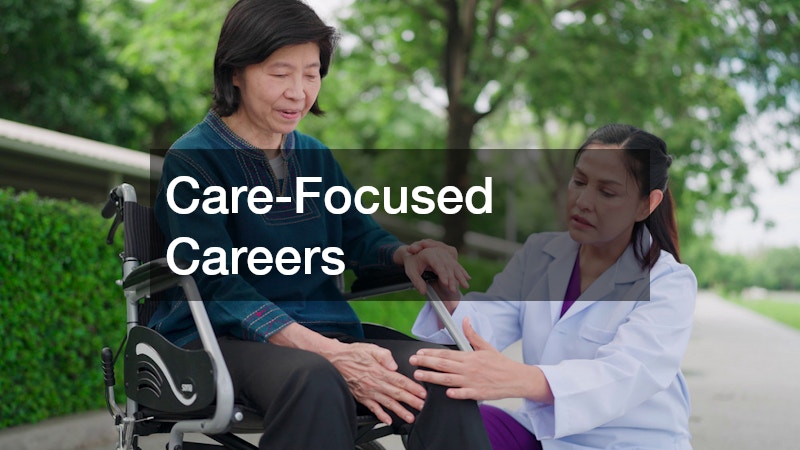 Care-Focused Careers