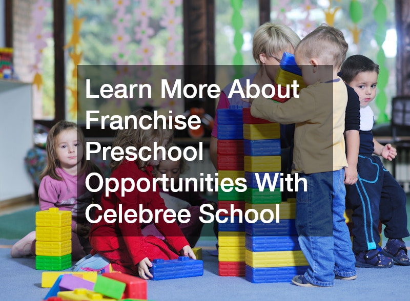 Learn More About Franchise Preschool Opportunities With Celebree School