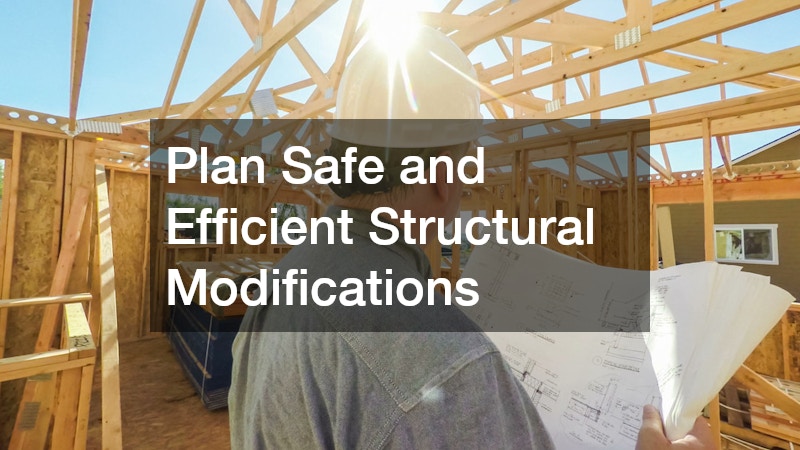 Plan Safe and Efficient Structural Modifications