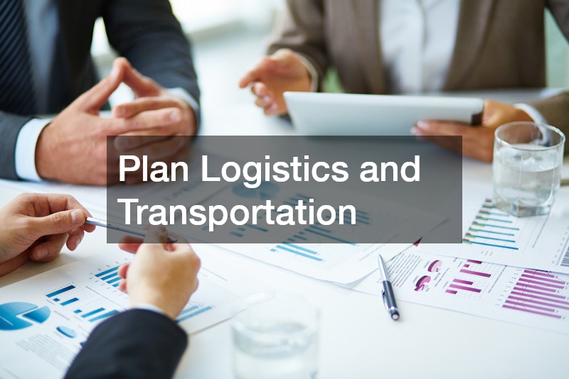 Plan Logistics and Transportation