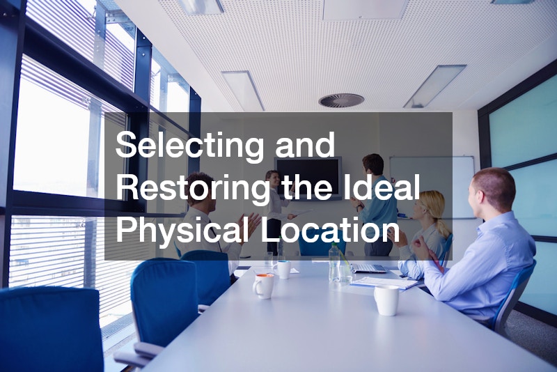 Selecting and Restoring the Ideal Physical Location