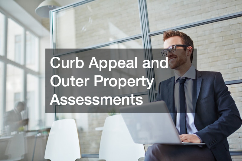 Curb Appeal and Outer Property Assessments