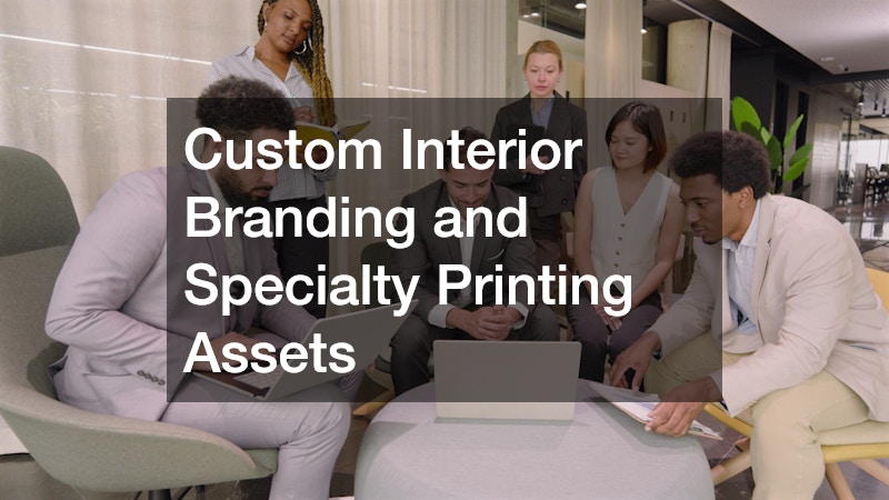 Custom Interior Branding and Specialty Printing Assets