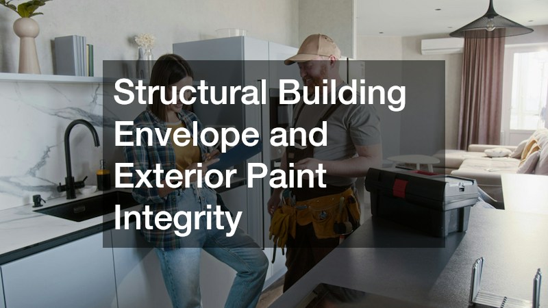 Structural Building Envelope and Exterior Paint Integrity