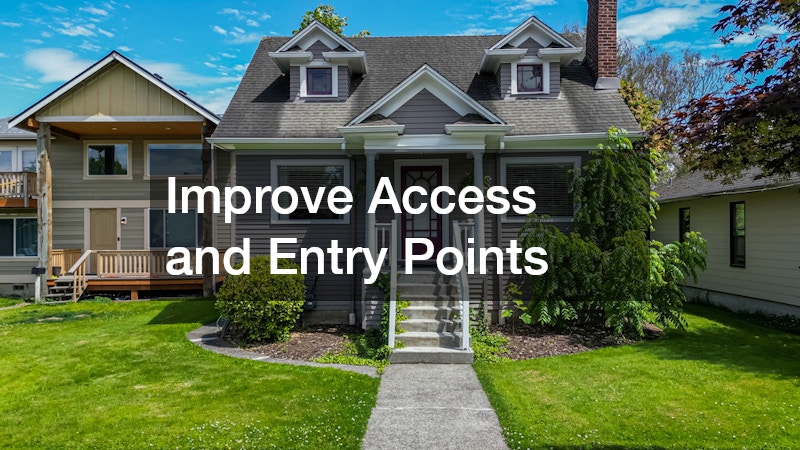 Improve Access and Entry Points