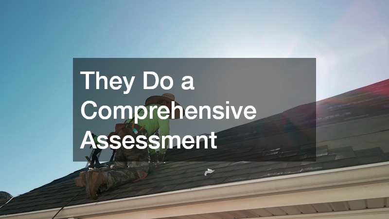 They Do a Comprehensive Assessment