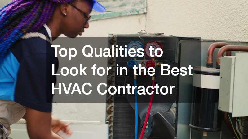 Top Qualities to Look for in the Best HVAC Contractor