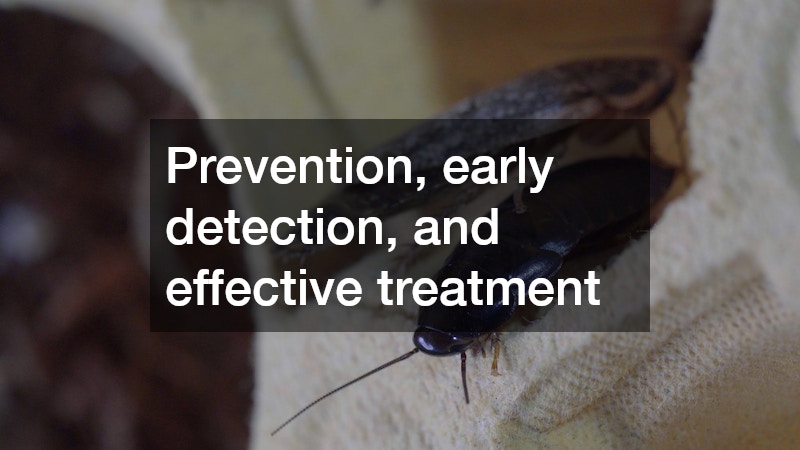 Prevention, early detection, and effective treatment