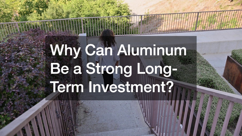 Why Can Aluminum Be a Strong Long-Term Investment?