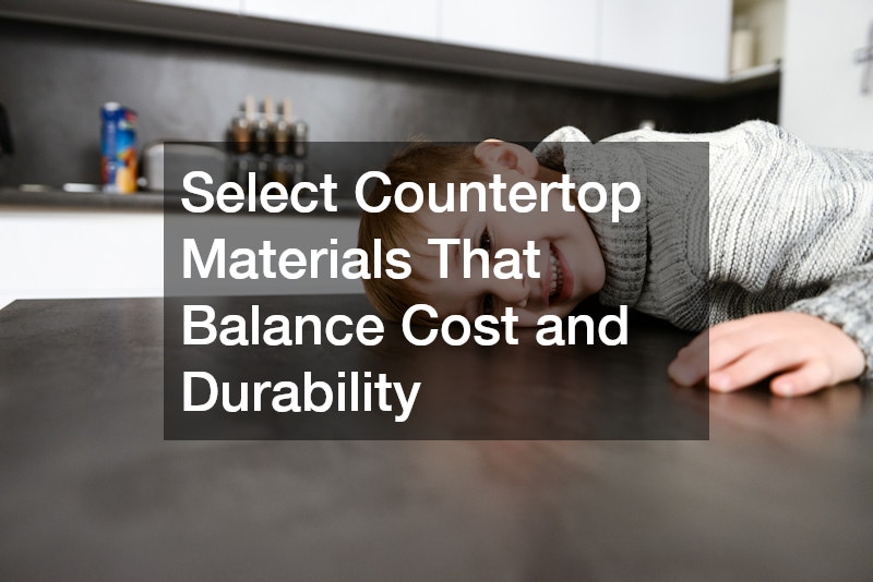 Select Countertop Materials That Balance Cost and Durability