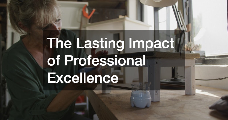 The Lasting Impact of Professional Excellence