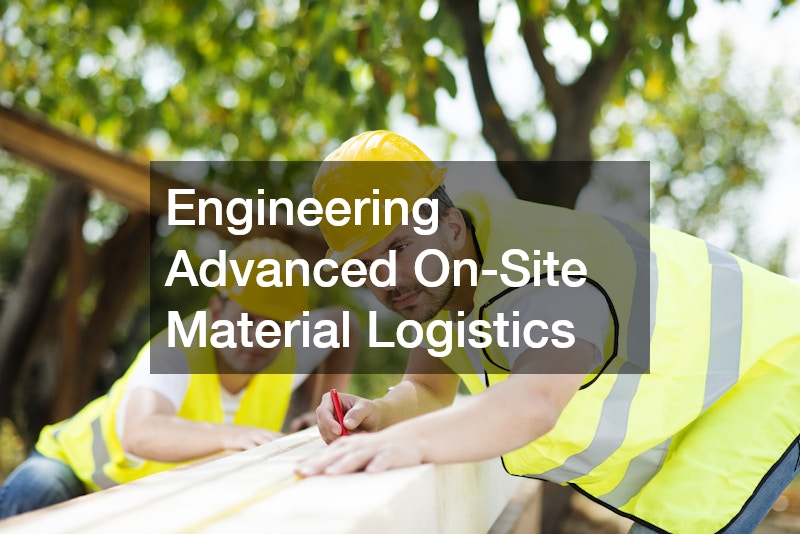 Engineering Advanced On-Site Material Logistics