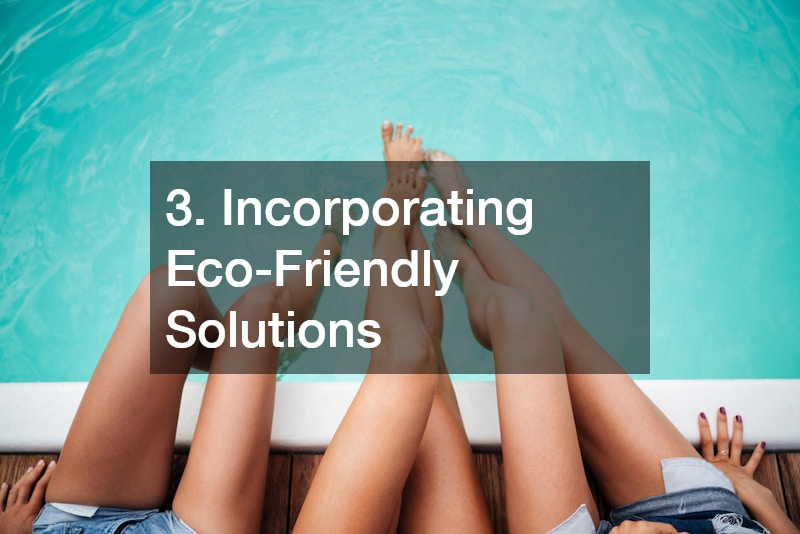 3. Incorporating Eco-Friendly Solutions