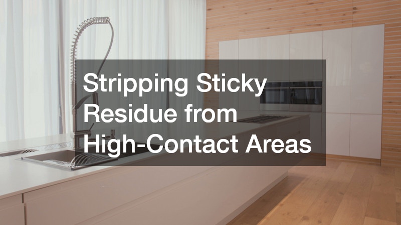 Stripping Sticky Residue from High-Contact Areas