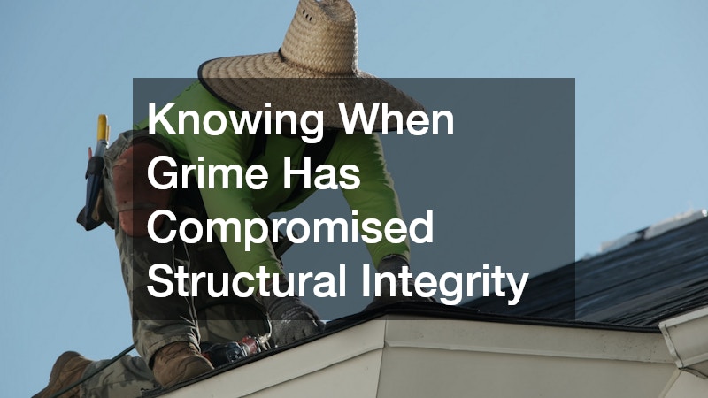 Knowing When Grime Has Compromised Structural Integrity