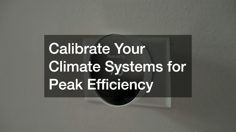 Calibrate Your Climate Systems for Peak Efficiency
