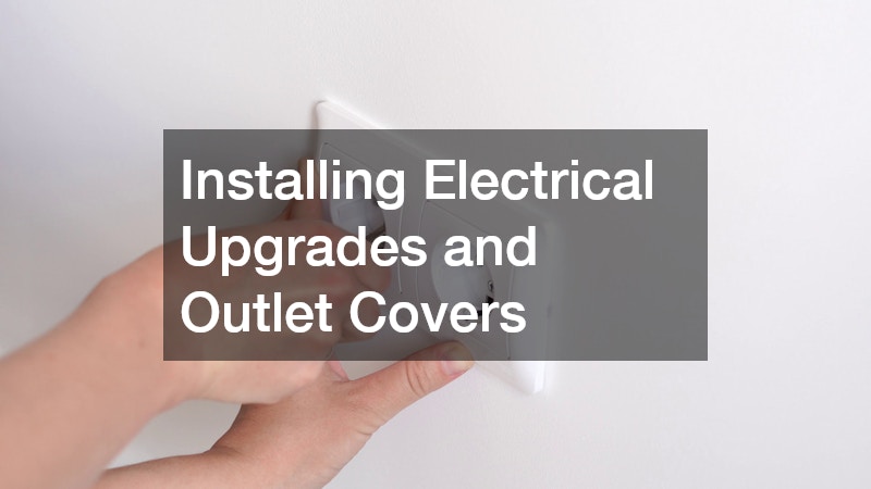 Installing Electrical Upgrades and Outlet Covers