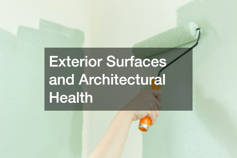 Exterior Surfaces and Architectural Health