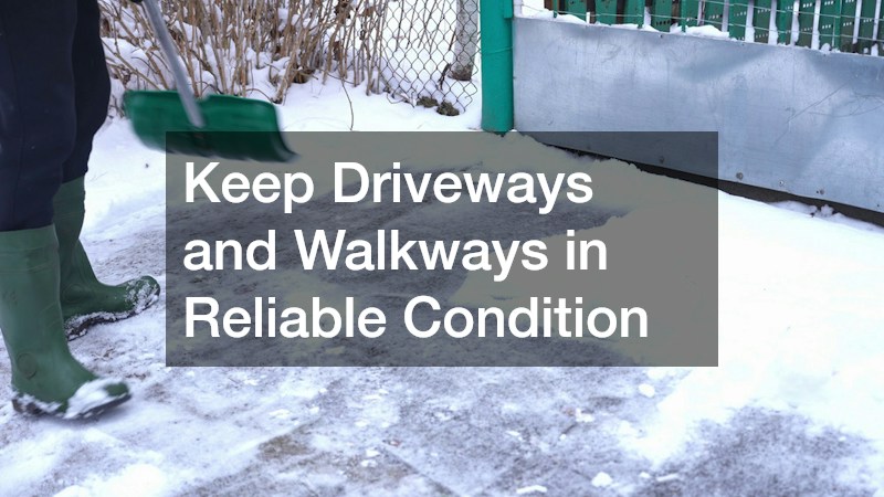 Keep Driveways and Walkways in Reliable Condition