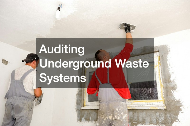 Auditing Underground Waste Systems