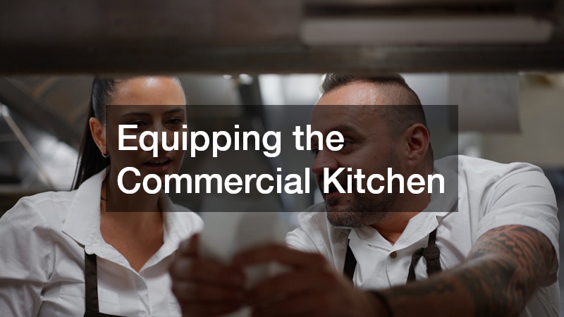 Equipping the Commercial Kitchen