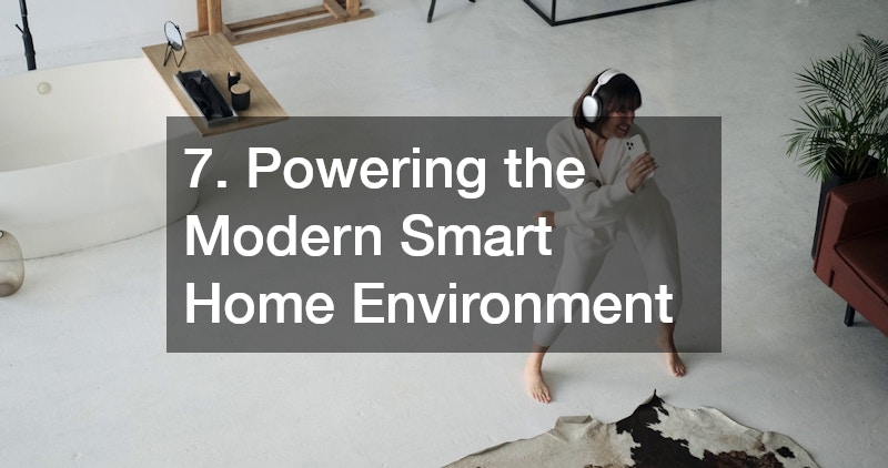 7. Powering the Modern Smart Home Environment
