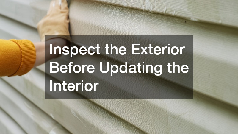 Inspect the Exterior Before Updating the Interior