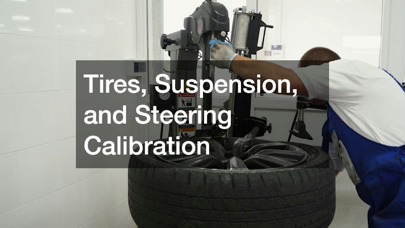 Tires, Suspension, and Steering Calibration
