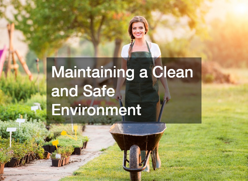 Maintaining a Clean and Safe Environment