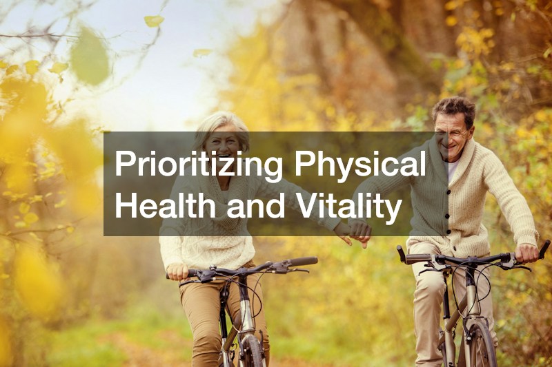 Prioritizing Physical Health and Vitality