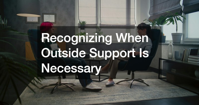 Recognizing When Outside Support Is Necessary