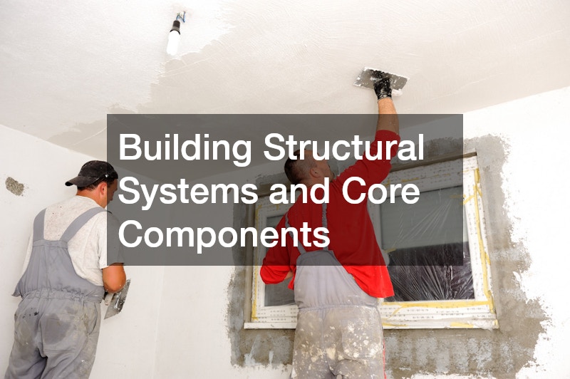 Building Structural Systems and Core Components