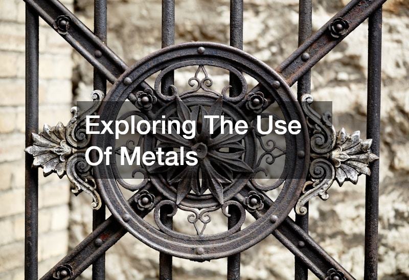 Exploring The Use Of Metals