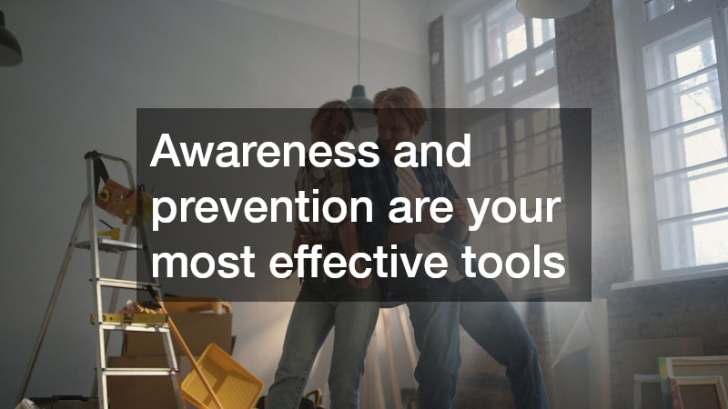 Awareness and prevention are your most effective tools
