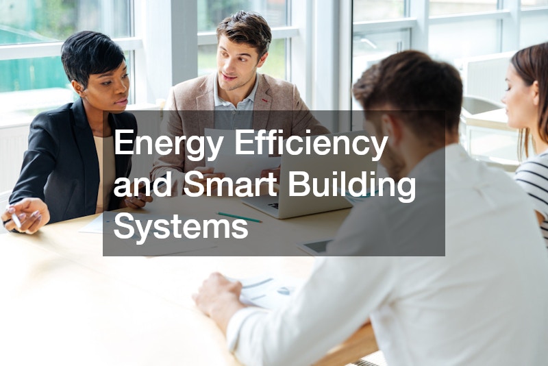 Energy Efficiency and Smart Building Systems