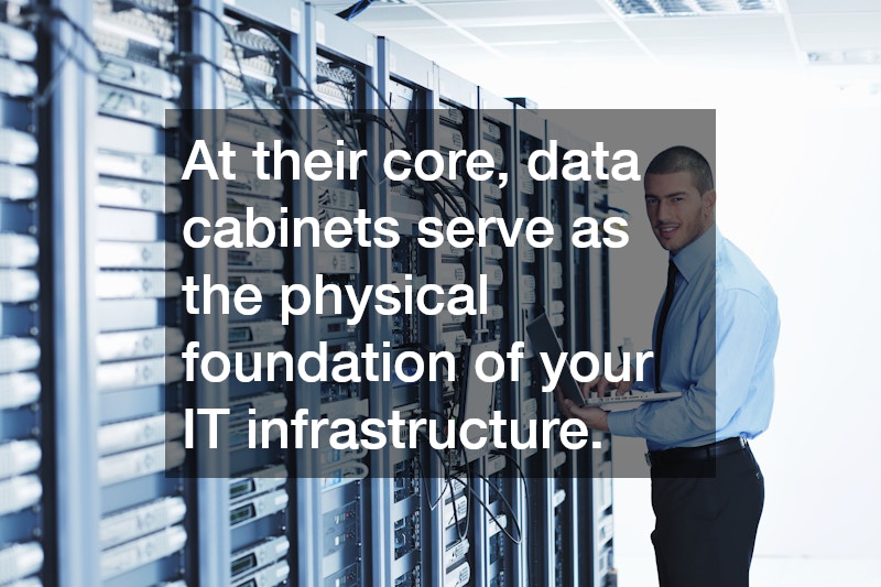 At their core, data cabinets serve as the physical foundation of your IT infrastructure.