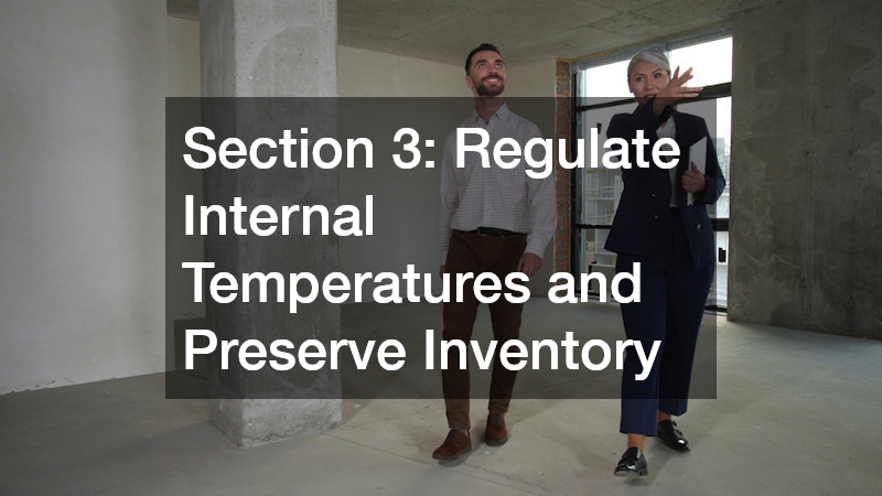 Section 3: Regulate Internal Temperatures and Preserve Inventory
