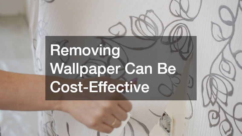 Removing Wallpaper Can Be Cost-Effective